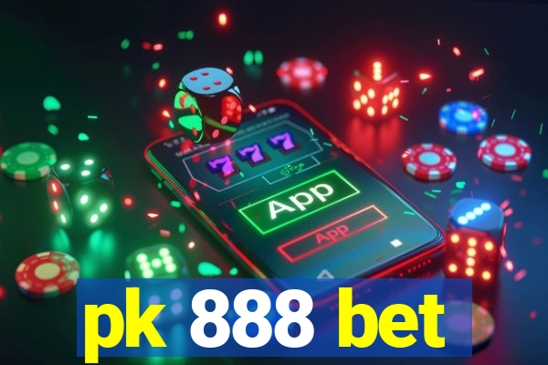 pk 888 bet